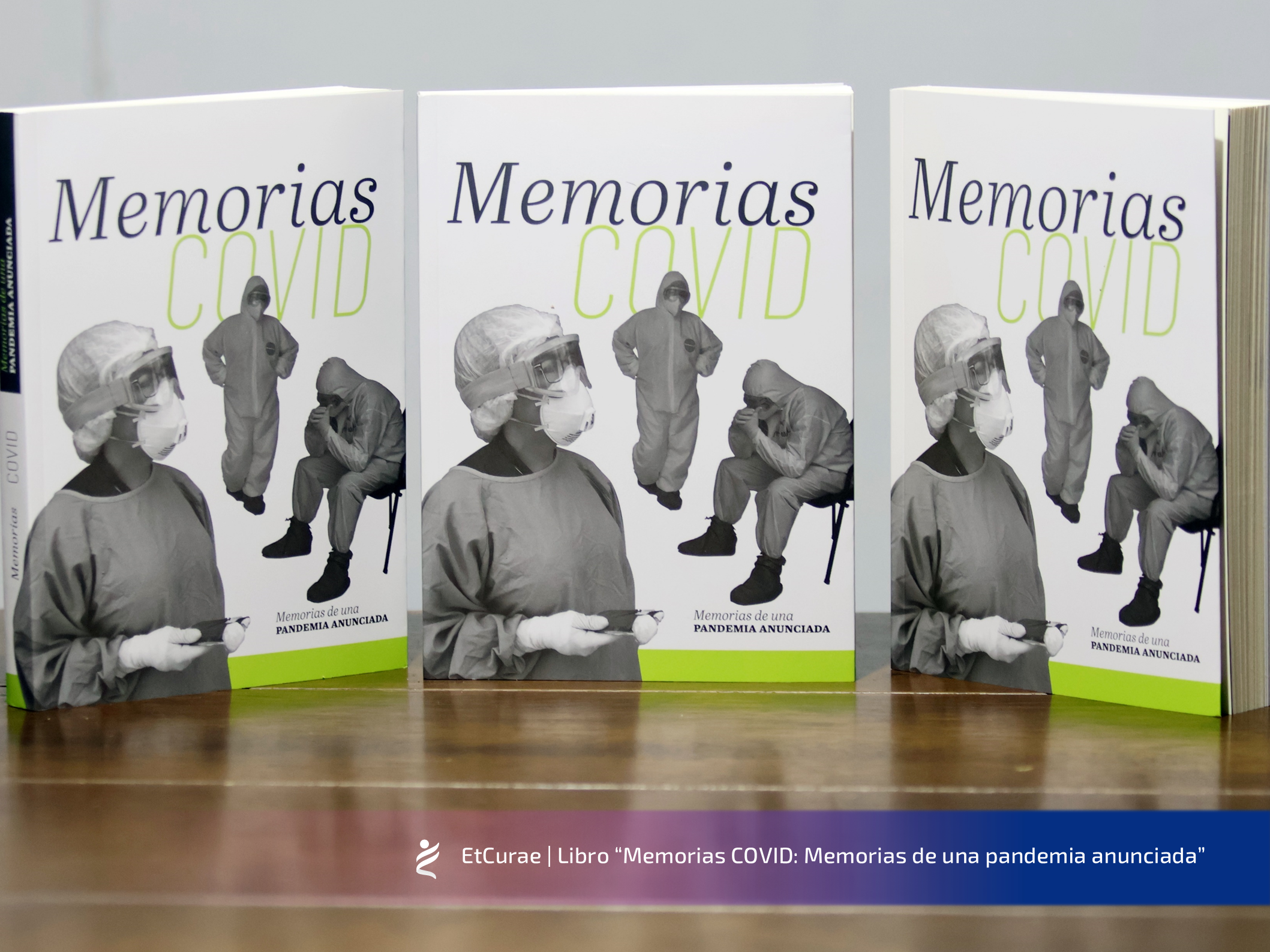 EtCurae contribuye en la edición y presentación del libro "Memorias Covid – Memorias de una Pandemia Anunciada"